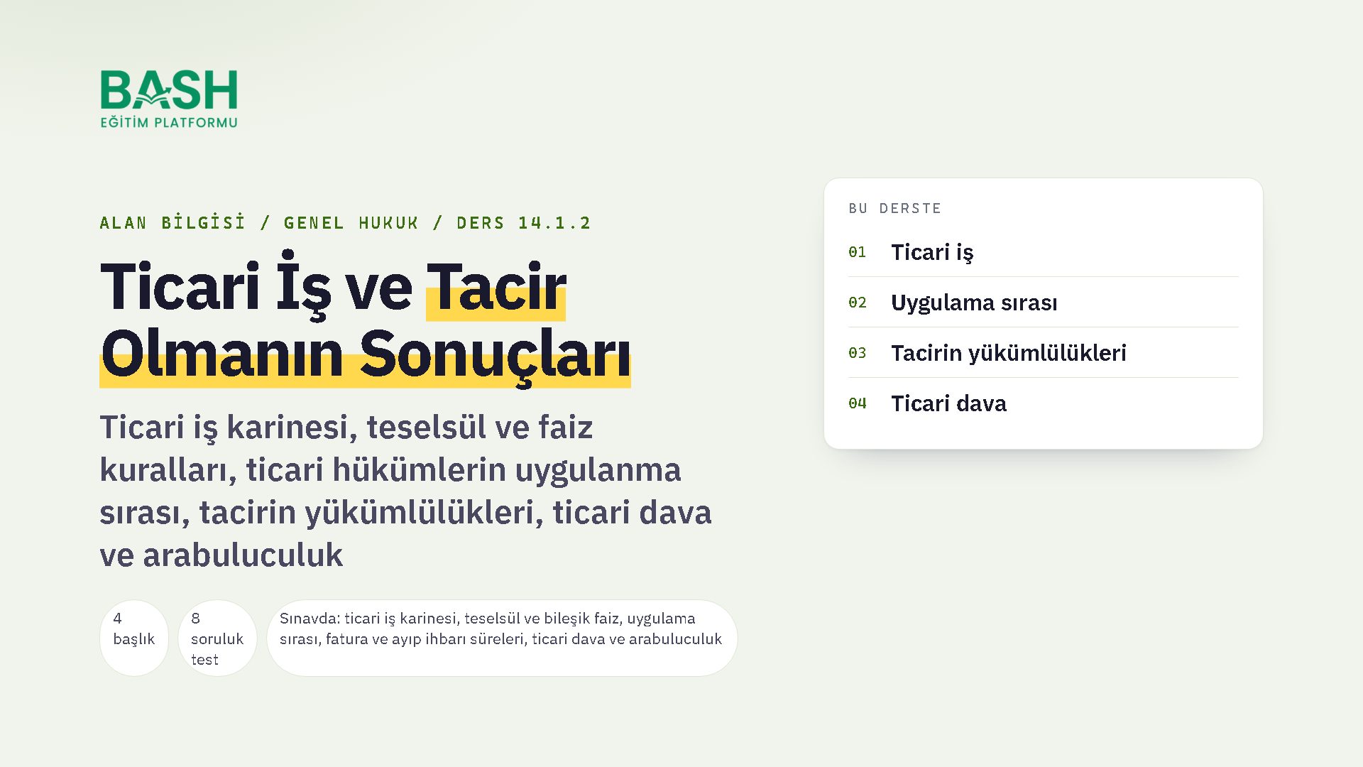 Ticari İş ve Tacir Olmanın Sonuçları ders videosu kapağı