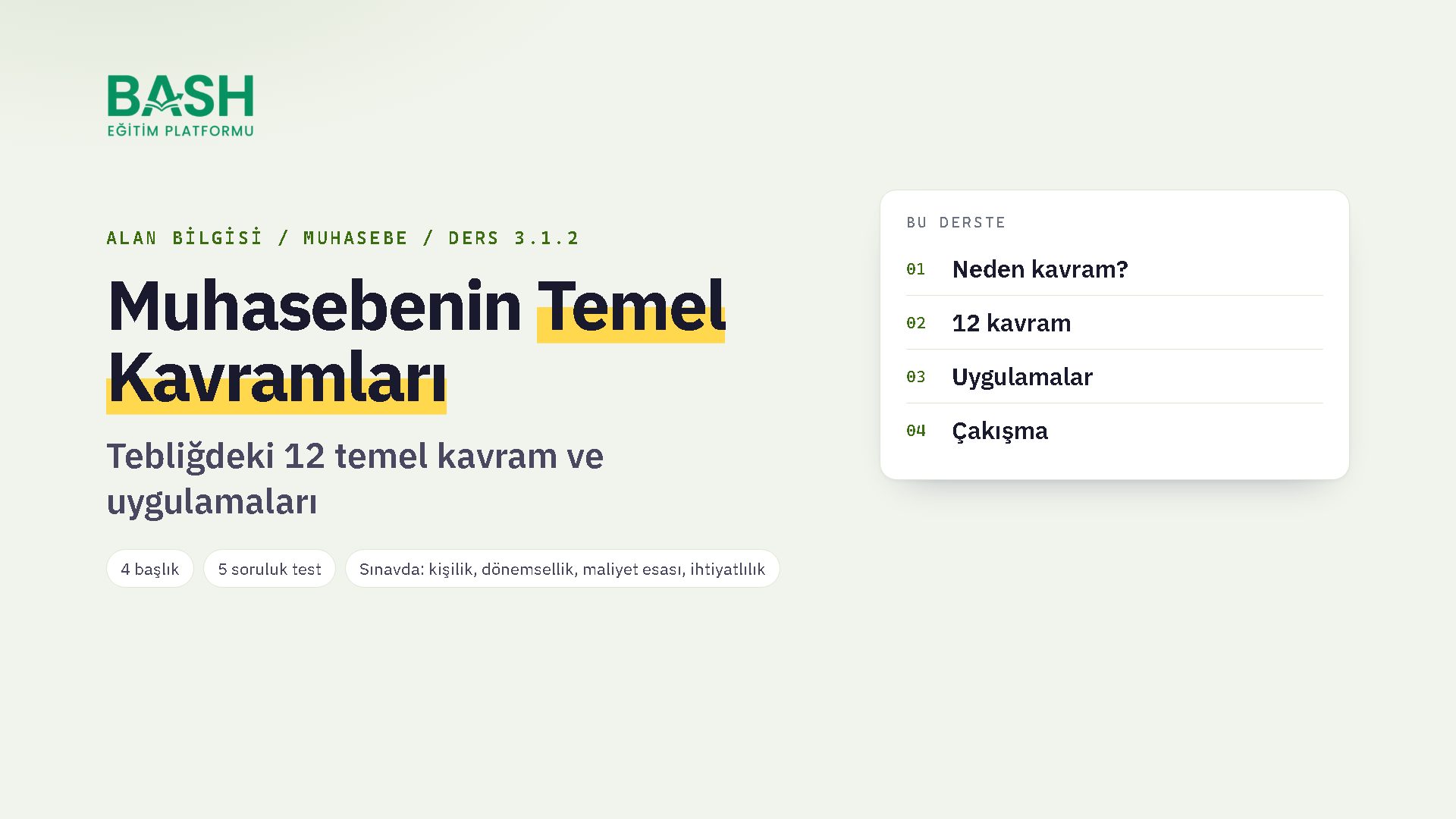 Muhasebenin Temel Kavramları (İlkeler) ders videosu kapağı