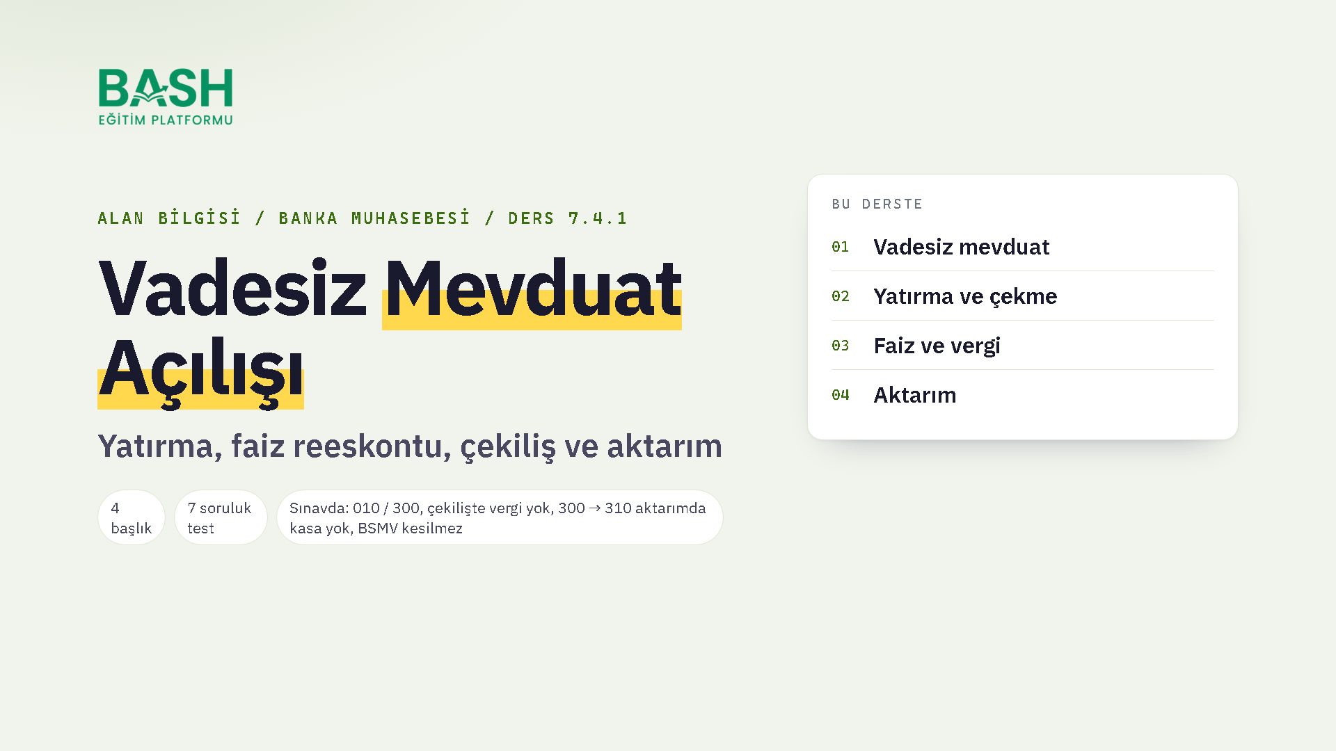 Vadesiz Mevduat Açılışı & Yatırım Kayıtları ders videosu kapağı