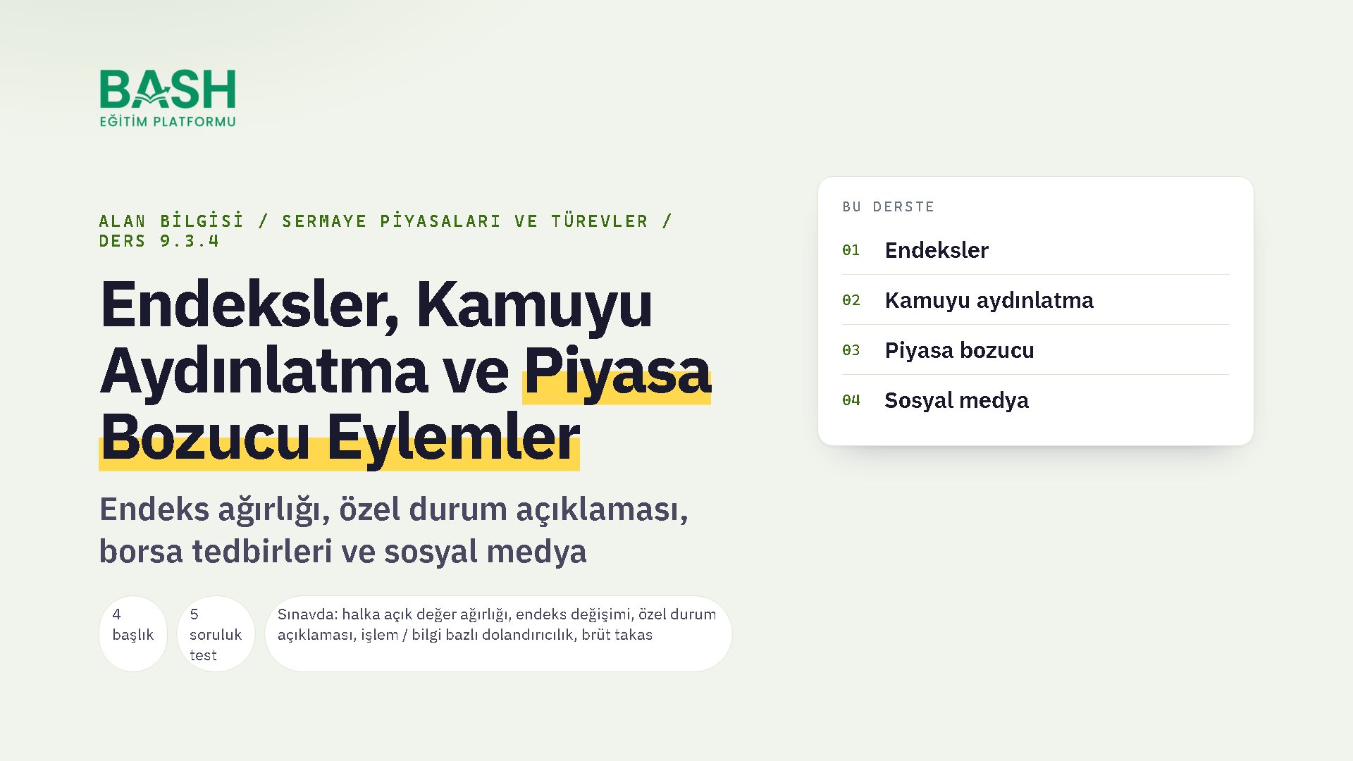 Endeksler, Kamuyu Aydınlatma ve Piyasa Bozucu Eylemler ders videosu kapağı